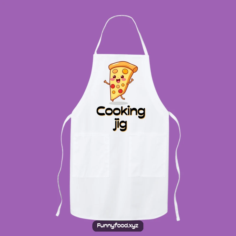 Funny Pizza Jig Apron: Cook Up Laughs with This Hilarious Foodie!