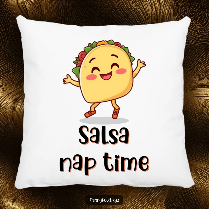 Funny decorative pillow with a smiling taco with legs doing a goofy salsa dance, perfect for cozy food humor.