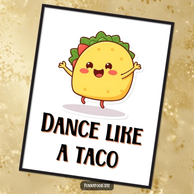 Funny digital art print of a happy taco dancing, bringing instant fiesta vibes to any room.