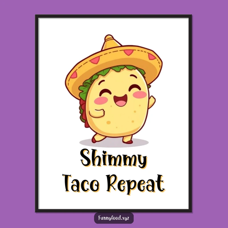 Funny Taco Shimmy Digital Art: Instant Fiesta Decor for Your Walls