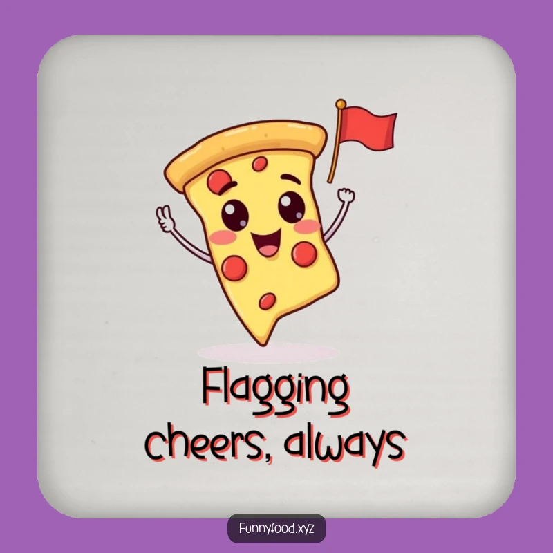 Funny Pizza Slice Waving Flag Coaster Set: Protect Surfaces with Cheesy, Humorous Charm