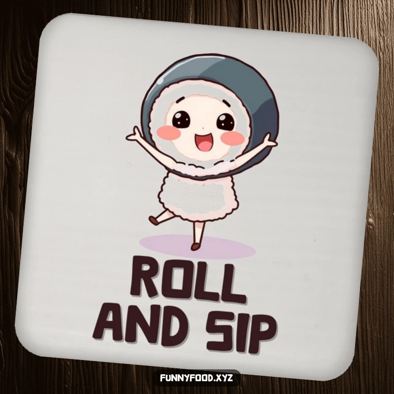 Smiling sushi roll character performing a graceful pirouette, featured on a protective and humorous drink coaster.