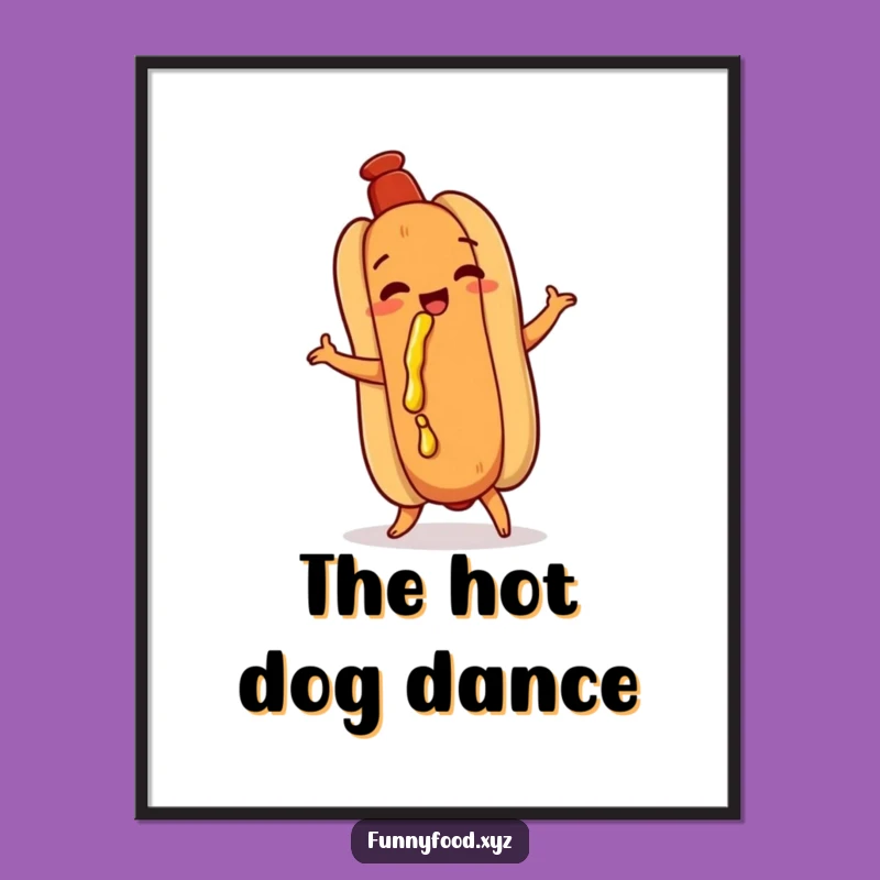 Funny Hot Dog Dance Party Poster - Hilarious Food Art for Walls