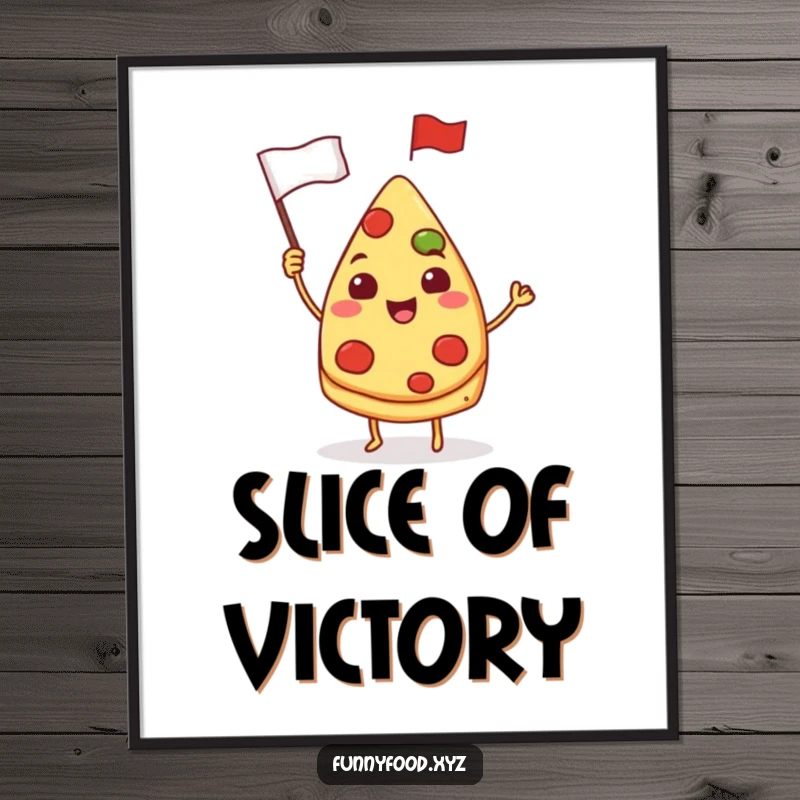 Funny pizza poster, a cheerful pizza slice waving a small flag, humorous food-themed wall art.