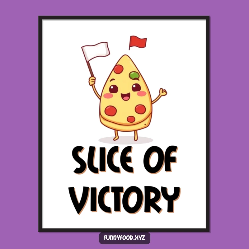 Funny Pizza Poster: Waving Flag Slice Art, Perfect Wall Decor & Funny Gift Idea