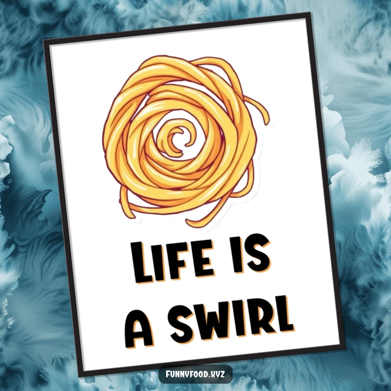 Funny poster featuring a dynamic, spinning pasta swirl, for humorous wall art in kitchens or dining areas.
