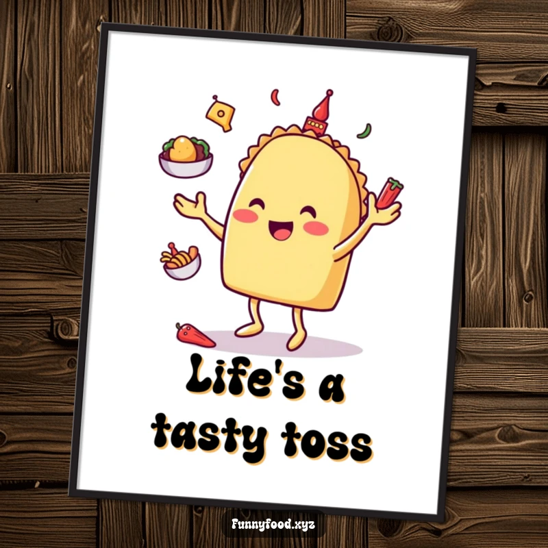 Happy taco character skillfully juggling miniature toppings, presented as a humorous and festive wall poster.