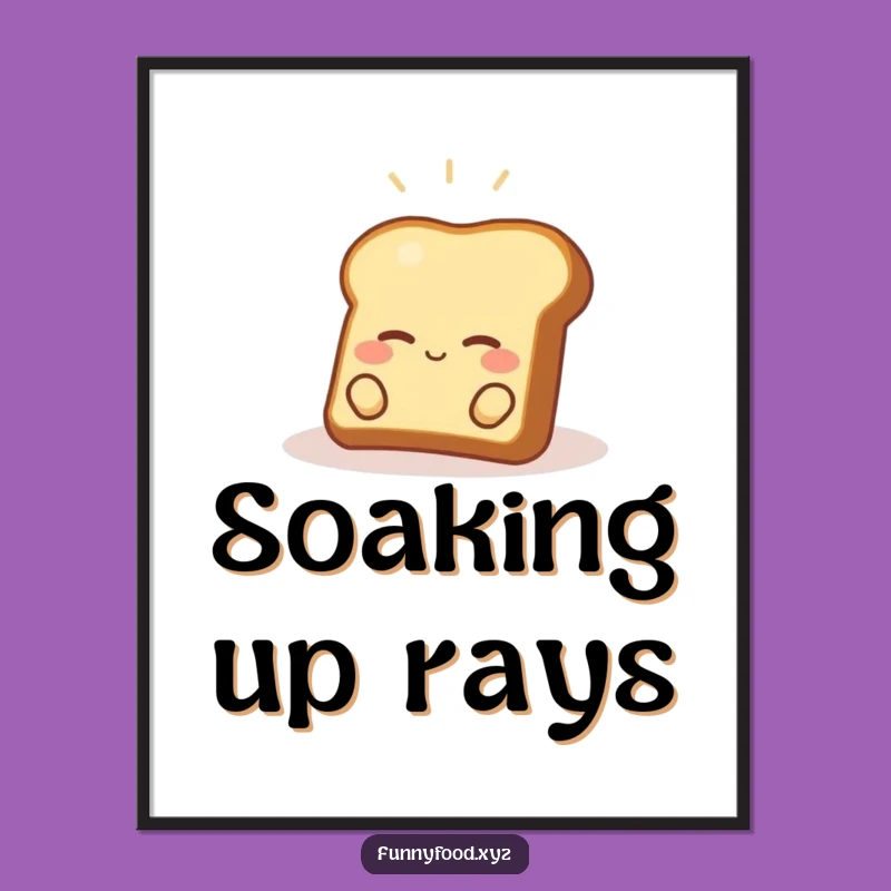 Funny Happy Toast Poster: Whimsical Wall Art for a Sunny Space