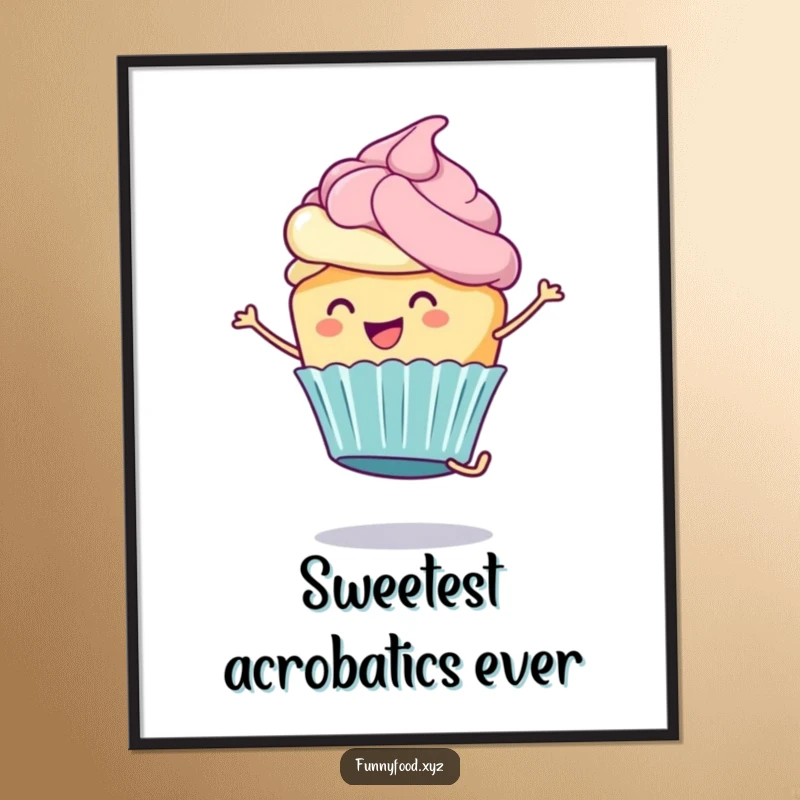 Funny Cupcake Poster: A cheerful cupcake with frosting is captured mid-cartwheel, bringing a funny and lively vibe.