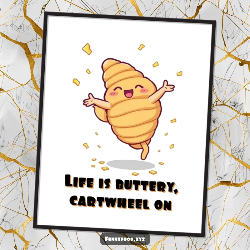 Funny Free Printable Wall Art: A beaming anthropomorphic croissant performing cartwheels, scattering buttery flakes.
