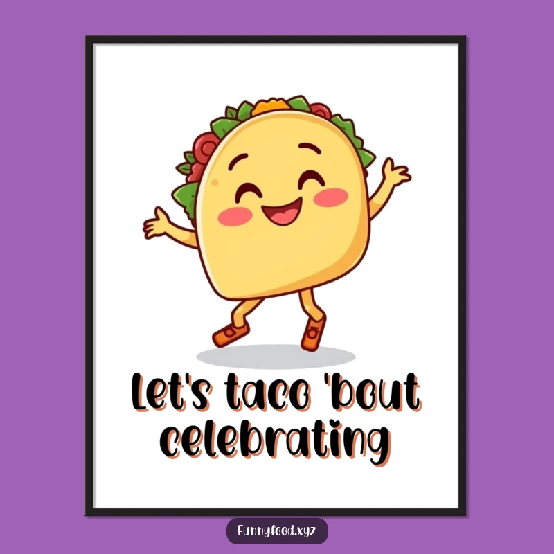 Funny Free Printable Wall Art: Dancing Taco Fiesta Decor Downloadable