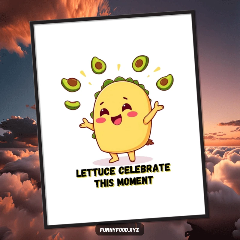 Funny Free Printable Wall Art: Cheerful taco character humorously juggling tiny avocado slices.