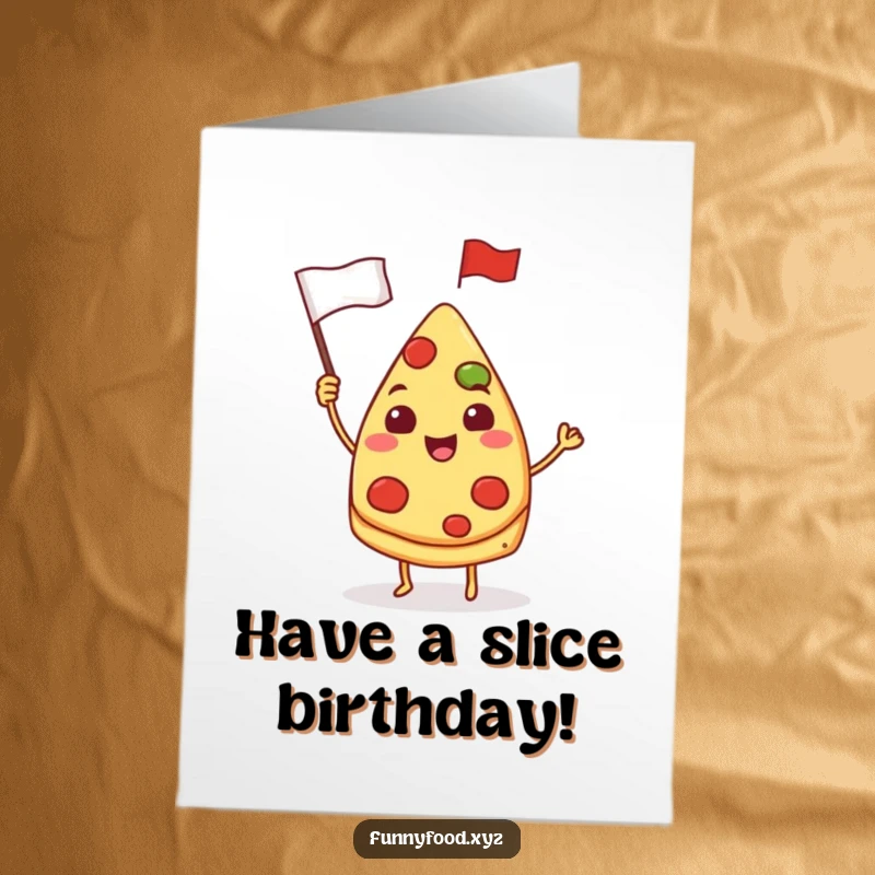 Free Printable Birthday Card: Smiling pizza slice triumphantly waving a tiny flag, party time!