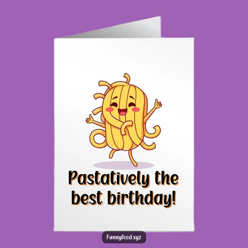 Free Printable Funny Birthday Card: Playful Pasta Dance Downloadable Gift