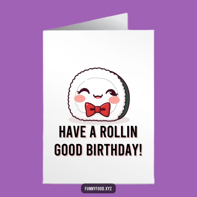 Free Printable Sushi Birthday Card: Giggling Roll Greeting, Perfect Funny Downloadable