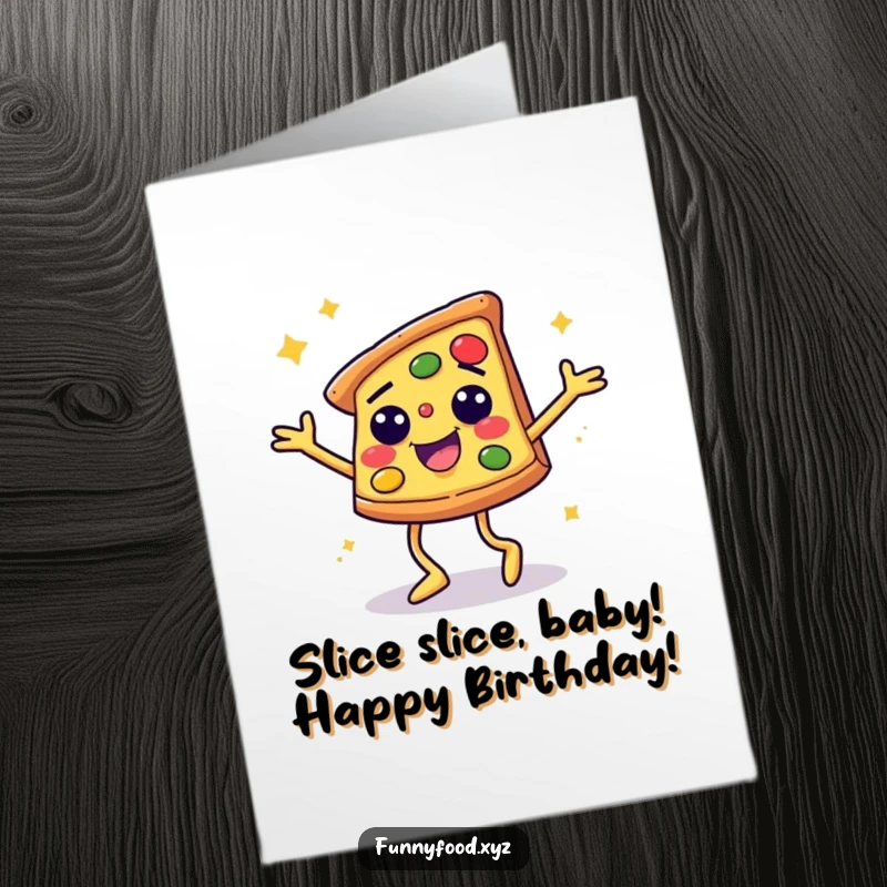 Funny Free Printable Birthday Card: Smiling pizza slice with legs disco dancing joyfully, ready to party. A hilarious downloadable card.