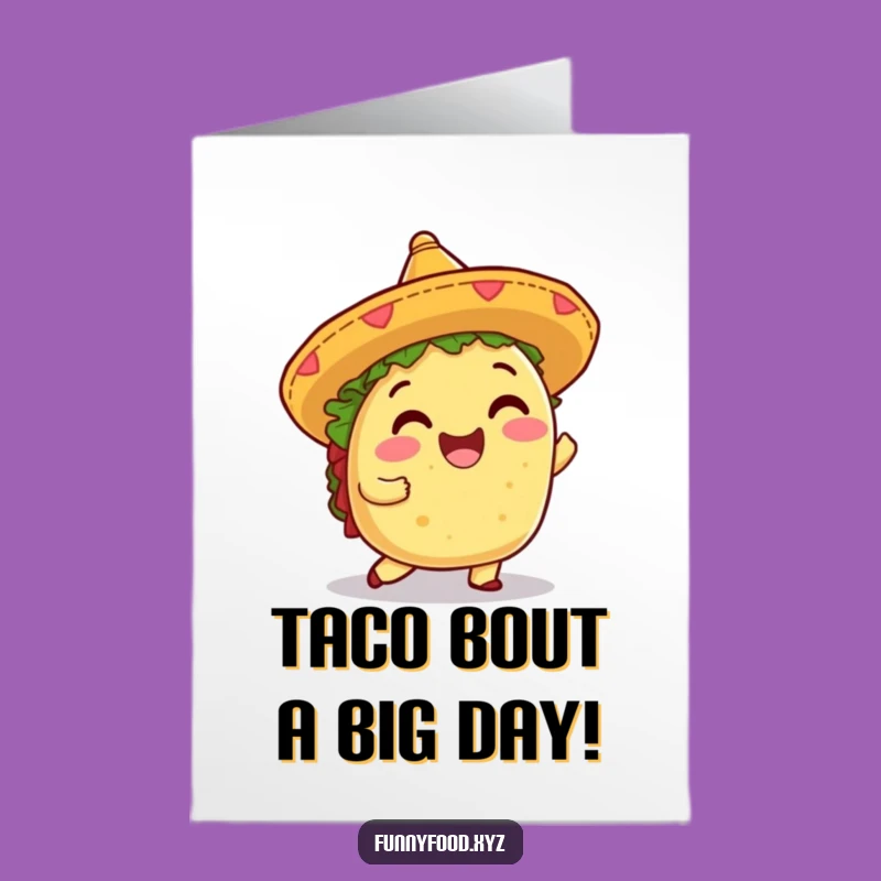 Free Printable Taco Birthday Card: Shimmying Fiesta Fun, Perfect Funny Downloadable Gift