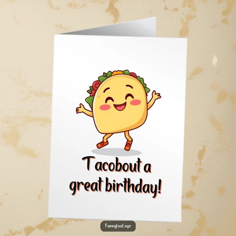 Funny Free Printable Birthday Card: A smiling taco with legs does a wild salsa dance, celebrating a birthday fiesta.