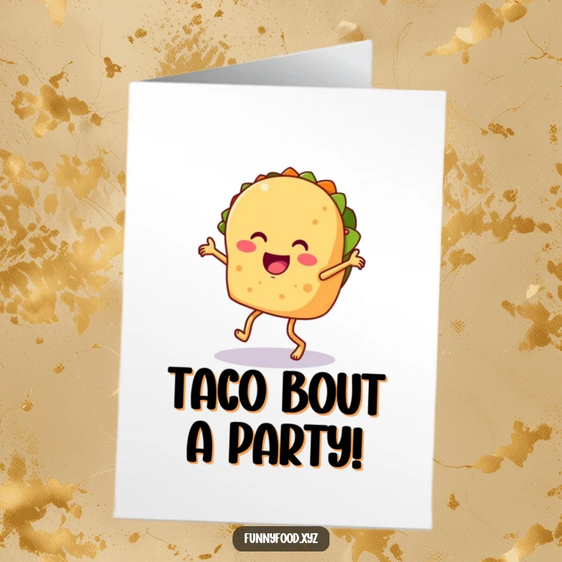 Funny Free Printable Birthday Card: A lively taco with legs joyfully performs a salsa dance, radiating pure celebration.