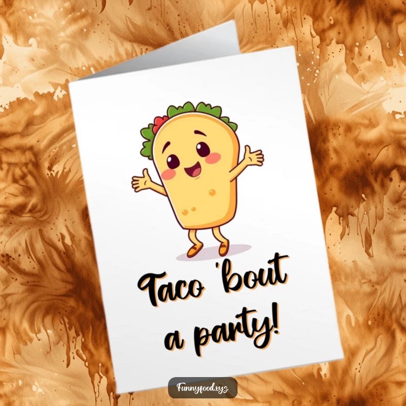 Funny Free Printable Birthday Card: A cheerful taco character is captured mid-silly dance, radiating pure joy.