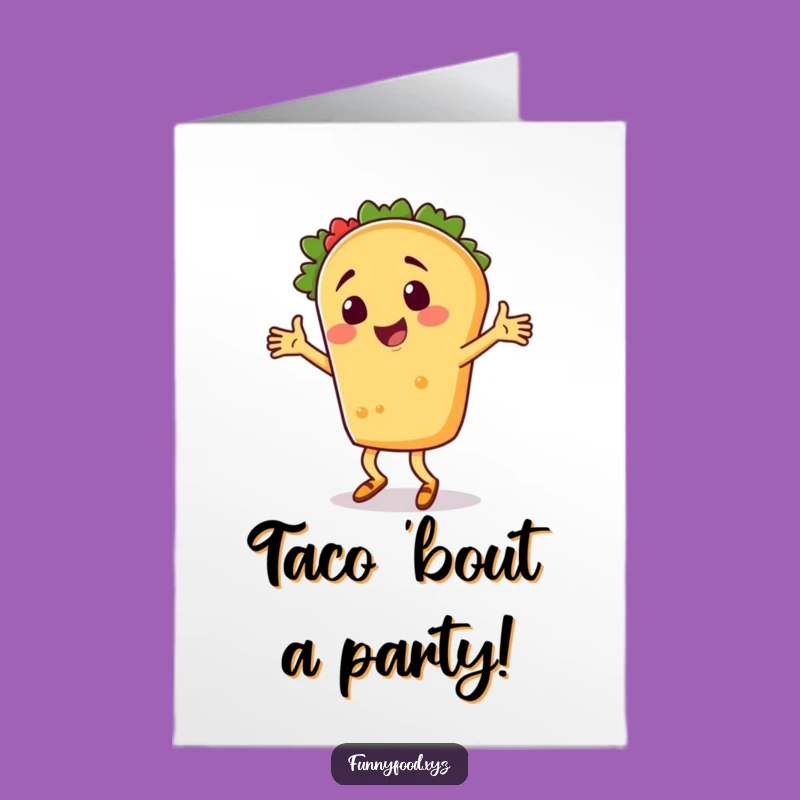 Free Printable Birthday Card: Funny Taco Dancer - Downloadable Hilarious Party Gift