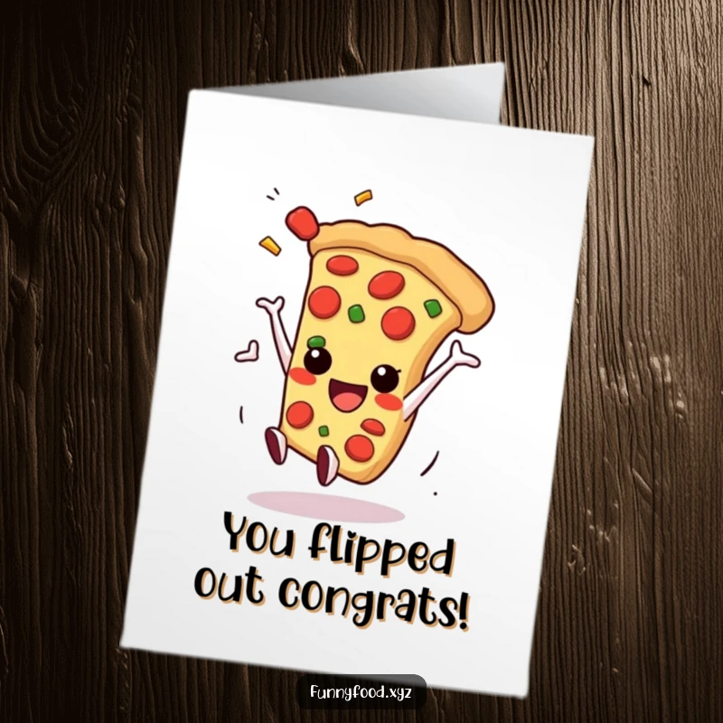 Funny Free Printable Congratulations Card: Anthropomorphic pizza slice smiles while performing a somersault.