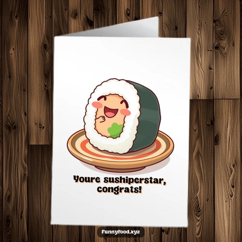 Funny Free Printable Congratulations Card: A delighted sushi roll wiggles on a plate, celebrating success with cheer.