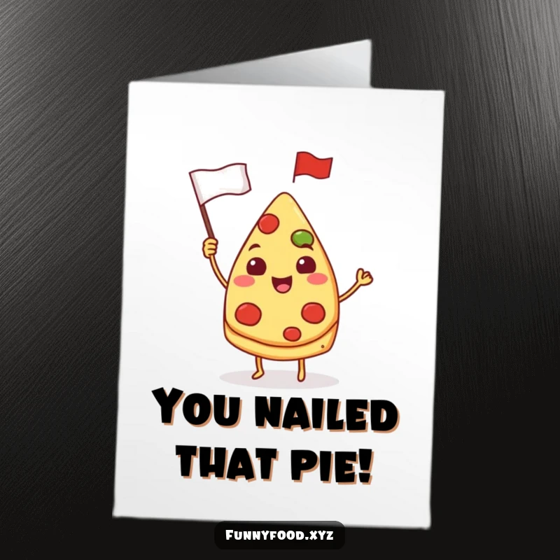 Funny Free Printable Congratulations Card: Pizza slice waving a flag, celebrating a major win.