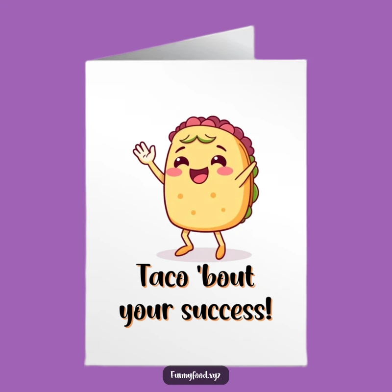 Fun Free Printable Congratulations Card: Dancing Taco for Celebrating Triumphs