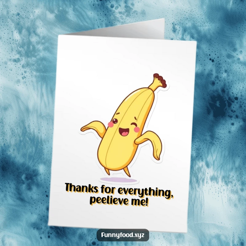 Funny Free Printable Thank You card: An excited banana character peeling itself with a flourish, a fun way to say thanks.