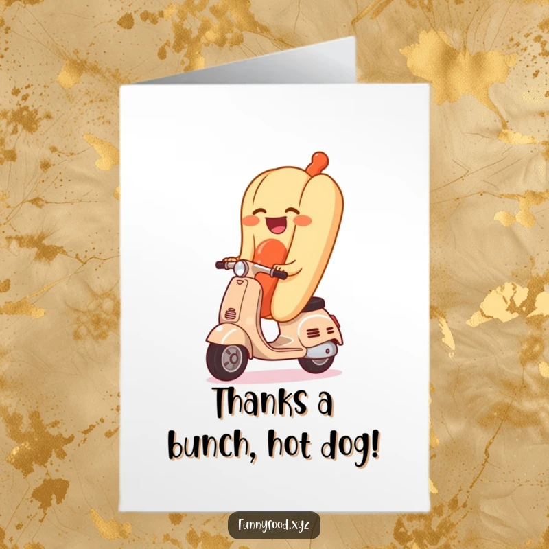 Funny Free Printable Thank You Card: A giggling hot dog on a scooter delivers thanks with downloadable humor.