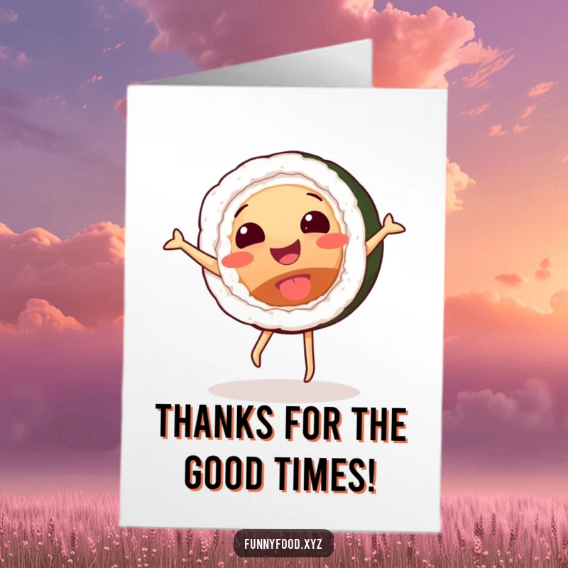 Funny free printable thank you card with a sushi roll doing a cartwheel. A quirky and hilarious way to express gratitude.
