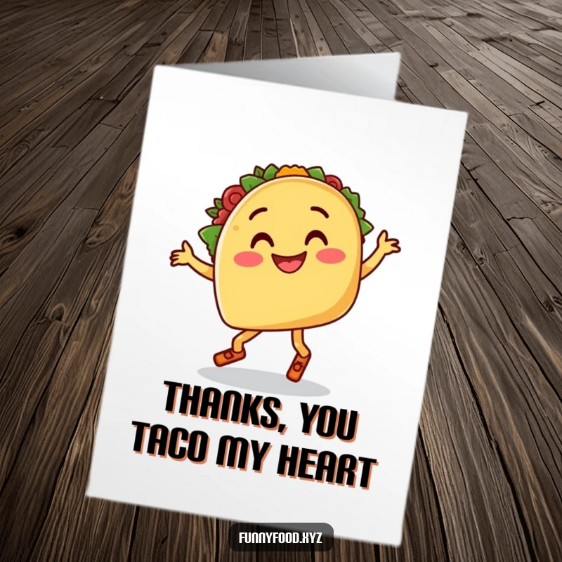 Funny Free Printable Thank You Card: A smiling taco dances joyfully, offering a fun and flavorful thank you.