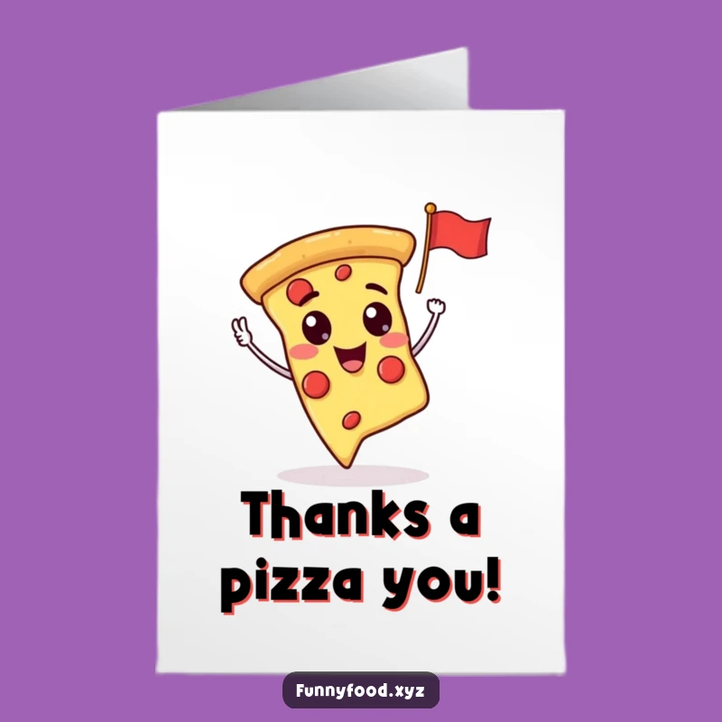 Free Printable Thank You Card: Funny Pizza Slice Waving - Downloadable Gratitude Gift