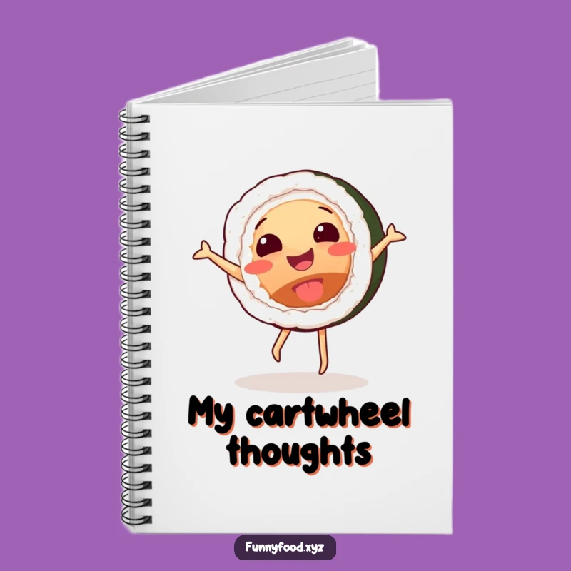 Funny Sushi Cartwheel Notebook - Jot Down Ideas with a Smile